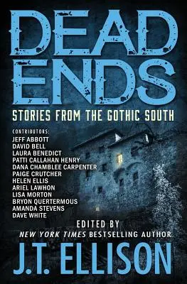 Slepé uličky: príbehy z gotického juhu - Dead Ends: Stories from the Gothic South
