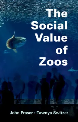 Sociálna hodnota zoologických záhrad - The Social Value of Zoos