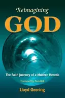 Reimagining God (Opätovné predstavovanie si Boha) - Reimagining God