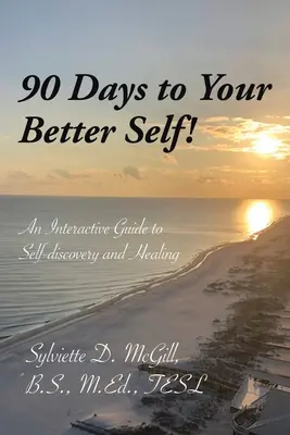 90 dní k vášmu lepšiemu ja! - 90 Days to Your Better Self!