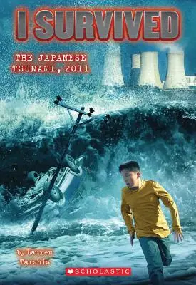 Prežil som japonské cunami, 2011 (Prežil som #8), 8 - I Survived the Japanese Tsunami, 2011 (I Survived #8), 8
