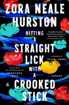 Trafiť rovný úder krivou palicou: Príbehy z harlemskej renesancie - Hitting a Straight Lick with a Crooked Stick: Stories from the Harlem Renaissance