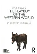 J. M. Synge: Playboy západného sveta - J. M. Synge's the Playboy of the Western World