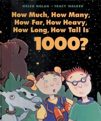 Koľko, koľko, ako ďaleko, ako ťažko, ako dlho, ako vysoko je 1000? - How Much, How Many, How Far, How Heavy, How Long, How Tall Is 1000?