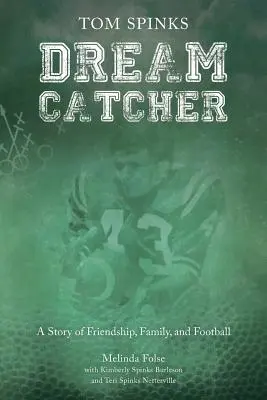 Lapač snov: Príbeh o priateľstve, rodine a futbale - Dream Catcher: A Story of Friendship, Family, and Football
