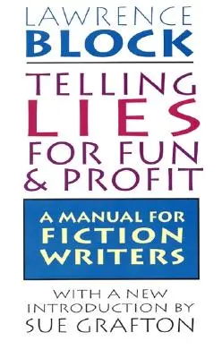 Rozprávanie lží pre zábavu a zisk - Telling Lies for Fun & Profit
