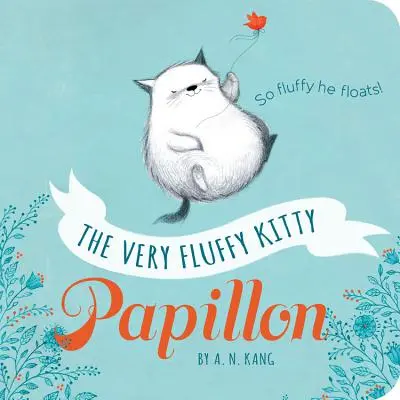 Veľmi huňatá mačička Papillon - The Very Fluffy Kitty, Papillon