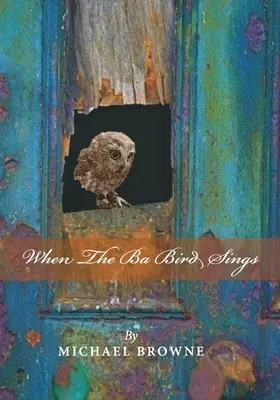 Keď vták Ba spieva - When the Ba Bird Sings