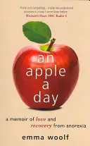 Jablko na deň - spomienky na lásku a zotavenie z anorexie - Apple a Day - A Memoir of Love and Recovery from Anorexia