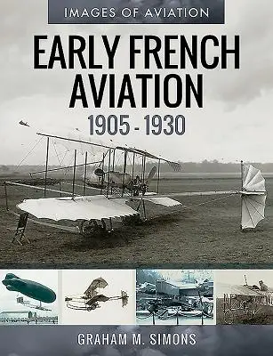 Rané francúzske letectvo, 1905 - 1930 - Early French Aviation, 1905-1930