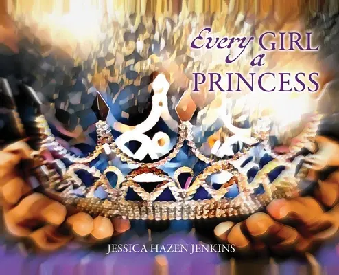 Každé dievča je princezná - Every Girl a Princess