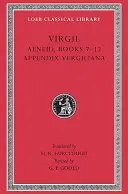 Aeneida: Knihy 7-12. Príloha Vergiliana - Aeneid: Books 7-12. Appendix Vergiliana
