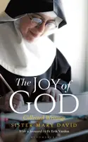Božia radosť: Zborník spisov - The Joy of God: Collected Writings