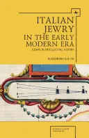 Talianski Židia v ranom novoveku: Eseje z intelektuálnych dejín - Italian Jewry in the Early Modern Era: Essays in Intellectual History