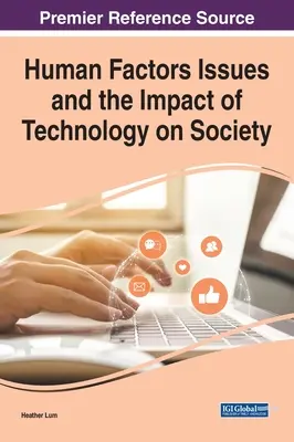 Otázky ľudského faktora a vplyv technológií na spoločnosť - Human Factors Issues and the Impact of Technology on Society
