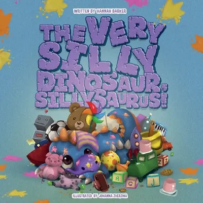 Veľmi hlúpy dinosaurus, Sillysaurus! - The Very Silly Dinosaur, Sillysaurus!