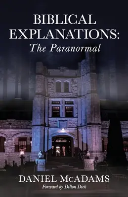 Biblické vysvetlenia: Paranormálne javy - Biblical Explanations: The Paranormal