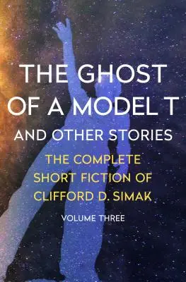 Duch modelu T: A iné príbehy - The Ghost of a Model T: And Other Stories