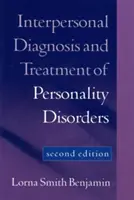 Interpersonálna diagnostika a liečba porúch osobnosti, druhé vydanie - Interpersonal Diagnosis and Treatment of Personality Disorders, Second Edition