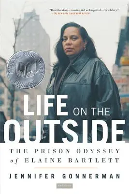 Život vonku: Väzenská odysea Elaine Bartlettovej - Life on the Outside: The Prison Odyssey of Elaine Bartlett