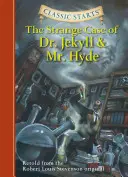 Klasické štarty Podivný prípad doktora Jekylla a pána Hyda - Classic Starts(r) the Strange Case of Dr. Jekyll and Mr. Hyde