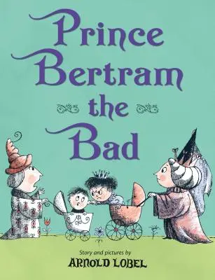 Zlý princ Bertram - Prince Bertram the Bad
