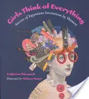 Dievčatá vymyslia všetko: Príbehy o geniálnych vynálezoch žien - Girls Think of Everything: Stories of Ingenious Inventions by Women