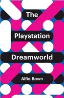 Svet snov na PlayStation - The PlayStation Dreamworld