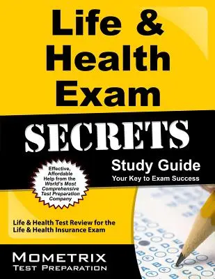 Life & Health Exam Secrets Study Guide: Skúška zo životného a zdravotného poistenia: Secrets: Life & Health Test Review for the Life & Health Insurance Exam (Prehľad testov zo životného a zdravotného poistenia) - Life & Health Exam Secrets Study Guide: Life & Health Test Review for the Life & Health Insurance Exam