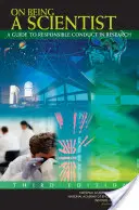 Ako byť vedcom: Príručka zodpovedného správania vo výskume: Tretie vydanie - On Being a Scientist: A Guide to Responsible Conduct in Research: Third Edition