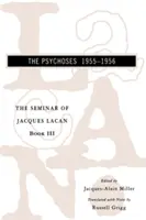 Seminár Jacquesa Lacana: Psychózy - The Seminar of Jacques Lacan: The Psychoses