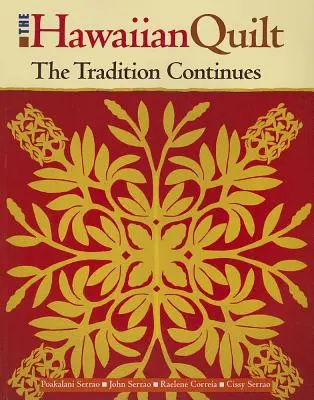 Havajská prikrývka: Tradícia pokračuje - The Hawaiian Quilt: The Tradition Continues