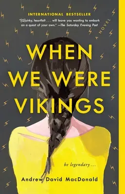 Keď sme boli Vikingovia - When We Were Vikings