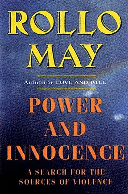 Moc a nevinnosť: Hľadanie zdrojov násilia - Power and Innocence: A Search for the Sources of Violence