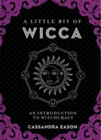 Trochu wiccy, 8: Úvod do čarodejníctva - A Little Bit of Wicca, 8: An Introduction to Witchcraft