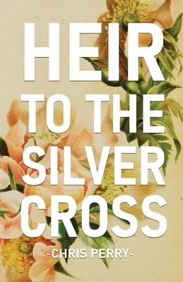 Dedič strieborného kríža - Heir to the Silver Cross