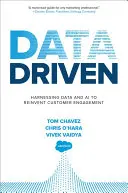 Data Driven: Dáta a umelá inteligencia: Využitie dát a umelej inteligencie na vynovenie angažovanosti zákazníkov - Data Driven: Harnessing Data and AI to Reinvent Customer Engagement