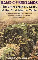 Banda zbojníkov: Prví muži v tankoch - Band of Brigands: The First Men in Tanks