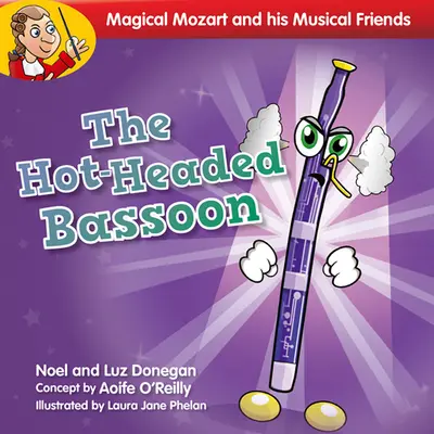 Fagot s horúcou hlavou - The Hot-Headed Bassoon