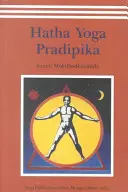 Hatha joga Pradipika - Hatha Yoga Pradipika