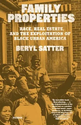 Vlastnosti rodiny (10. výročné vydanie): Rasa, nehnuteľnosti a vykorisťovanie černošského obyvateľstva v mestách Ameriky - Family Properties (10th Anniversary Edition): Race, Real Estate, and the Exploitation of Black Urban America