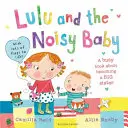 Lulu a hlučné dieťa - Lulu and the Noisy Baby