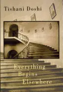 Všetko sa začína inde - Everything Begins Elsewhere