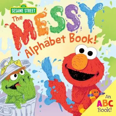 Knižka o chaotickej abecede! Knižka o abecede! - The Messy Alphabet Book!: An ABC Book!