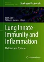 Vrodená imunita pľúc a zápal: Metódy a protokoly - Lung Innate Immunity and Inflammation: Methods and Protocols