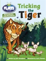 Klub chrobákov pod vedením Julie Donaldsonovej Hrá 2. ročník Tyrkysová Podvod na tigrovi - Bug Club Guided Julia Donaldson Plays Year Two Turquoise Tricking the Tiger