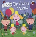 Malé kráľovstvo Bena a Holly: Narodeninové kúzlo - Ben and Holly's Little Kingdom: Birthday Magic