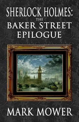 Sherlock Holmes - Epilóg Baker Street - Sherlock Holmes - The Baker Street Epilogue