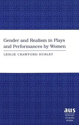 Rod a realizmus v hrách a predstaveniach žien - Gender and Realism in Plays and Performances by Women