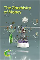 Chémia peňazí - The Chemistry of Money